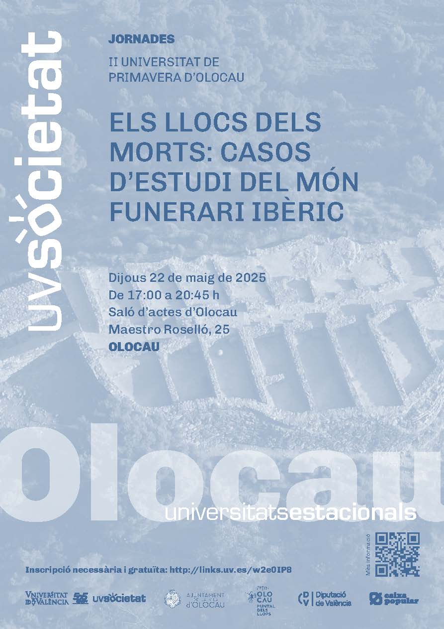 II Universitat de Primavera d'Olocau: 'Els llocs dels morts: casos d'estudi del món funerari ibèric'